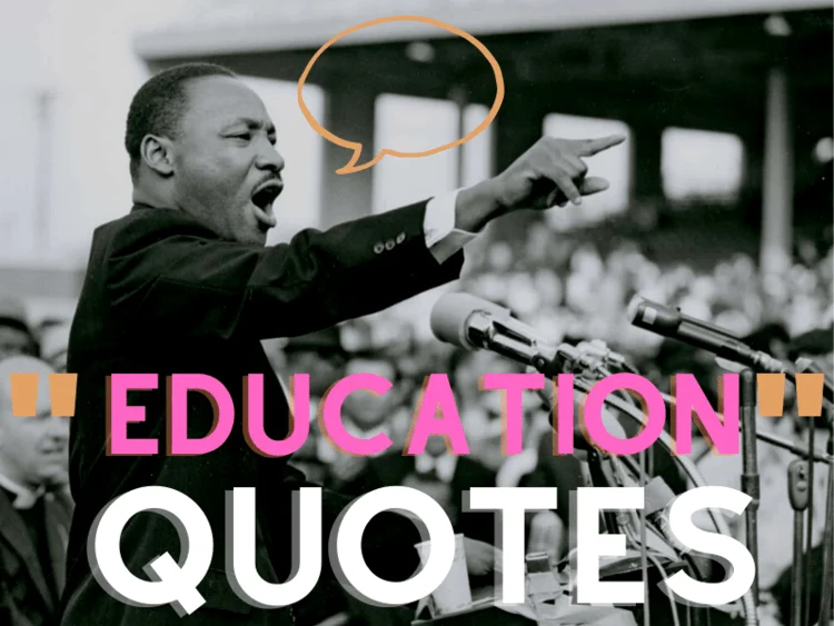 101 Excellent Educational Quotes for teachers and students